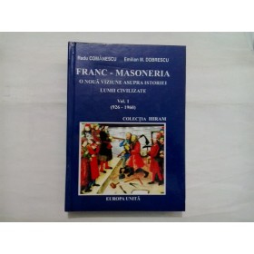 FRANC-MASONERIA VOL 1 - RADU COMANESCU, EMILIAN M. DOBRESCU